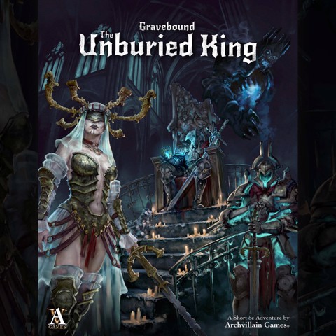 Image of Archvillain Adventures - Gravebound - The Unburied King
